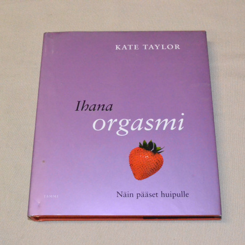 Kate Taylor Ihana orgasmi