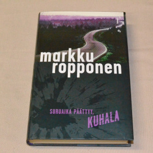 Markku Ropponen Suruaika päättyy, Kuhala