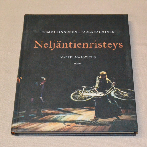 Tommi Kinnunen - Paula Salminen Neljäntienristeys - Näytelmäsovitus