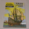 Kuvitettuja klassikkoja 105 Vasa-laivan tuho