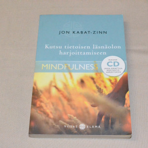 Jon Kabat-Zinn Kutsu tietoisen läsnäolon harjoittamiseen