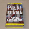 Hanya Yanagihara Pieni elämä