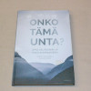 Robert Waggoner & Anna Riihimäki Onko tämä unta?