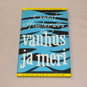 Ernest Hemingway Vanhus ja meri