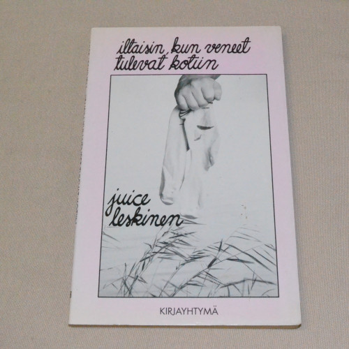 Juice Leskinen Iltaisin, kun veneet tulevat kotiin
