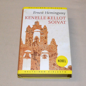 Ernest Hemingway Kenelle kellot soivat