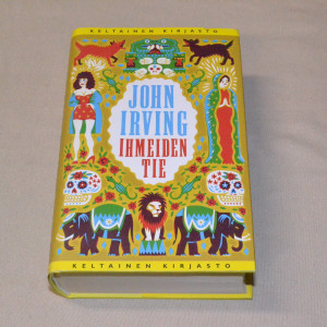 John Irving Ihmeiden tie