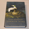 Kaisa Häkkinen Linnun nimi