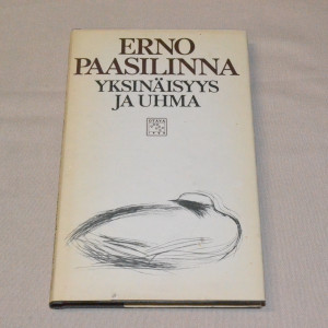 Erno Paasilinna Yksinäisyys ja uhma