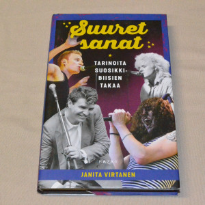 Janita Virtanen Suuret sanat - Tarinoita suosikkibiisien takaa