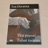 Esa Eloranta Yksi pyyntö - Tuhat tarinaa