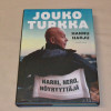 Hannu Harju Jouko Turkka - Narri, nero, nöyryyttäjä