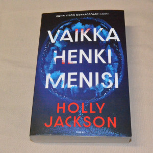Holly Jackson Vaikka henki menisi