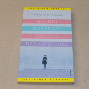 Haruki Murakami Sputnik-rakastettuni (pokkari)