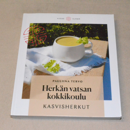 Pauliina Tervo  Herkän vatsan kokkikoulu - Kasvisherkut