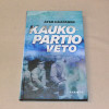 Atso Haapanen Kaukopartio Veto