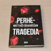 Mattias Edvardsson Perhetragedia