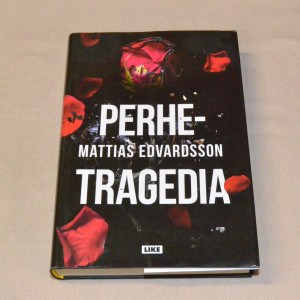 Mattias Edvardsson Perhetragedia