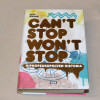 Jeff Chang Can´t Stop Won´t Stop - Hiphopsukupolven historia