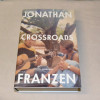 Jonathan Franzen Crossroads