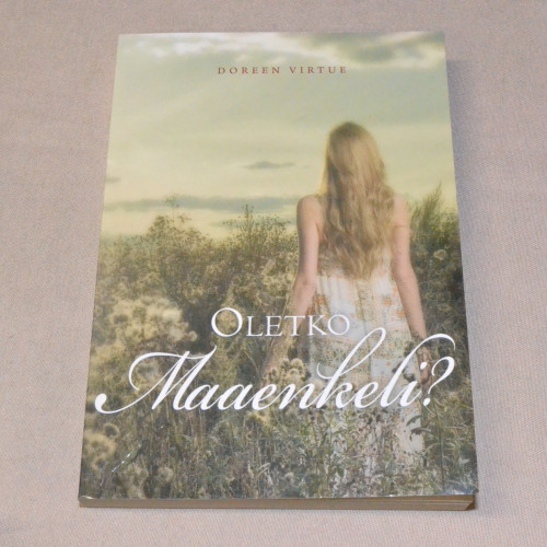 Doreen Virtue Oletko maaenkeli?