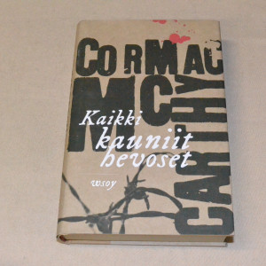 Cormac McCarthy Kaikki kauniit hevoset