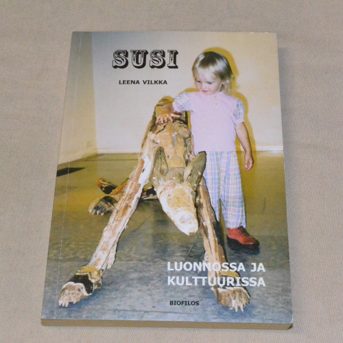 Leena Vilkka Susi luonnossa ja kulttuurissa
