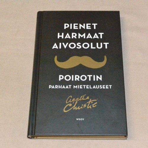 Agatha Christie Pienet harmaat aivosolut - Poirotin parhaat mietelauseet