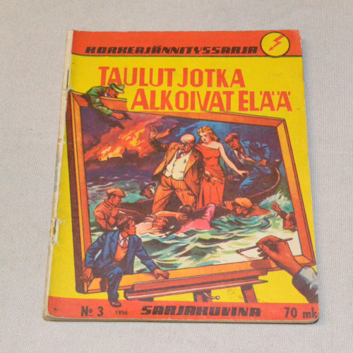 Korkeajännityssarja 03 - 1956 Taulut jotka alkoivat elää