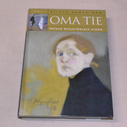 Riitta Konttinen Oma tie - Helene Schjerfbeckin elämä