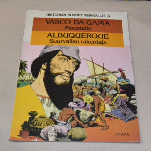 Historian suuret seikkailut 3 Vasco da Gama / Albuquerque