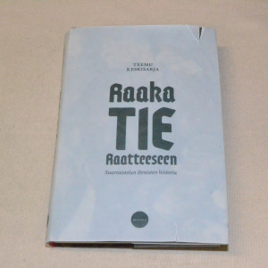 Teemu Keskisarja Raaka tie Raatteeseen