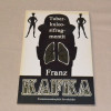 Franz Kafka Tuberkuloosifragmentit