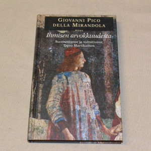Giovanni Pico della Mirandola Ihmisen arvokkuudesta