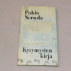 Pablo Neruda Kysymysten kirja
