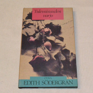 Edith Södergran Tulevaisuuden varjo