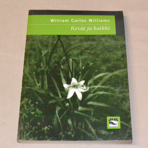 William Carlos Williams Kevät ja kaikki