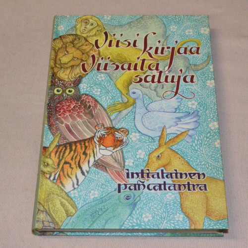 Viisi kirjaa viisaita satuja - Intialainen Pancatantra