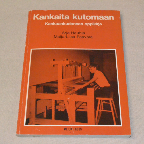 Kankaita kutomaan - Kankaankudonnan oppikirja
