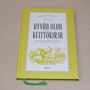 Antti Heikkilä Hyvän olon keittokirja
