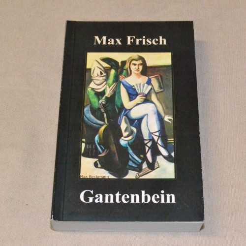 Max Frisch Gantenbein