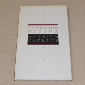 Fernando Pessoa Hetkien vaellus