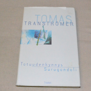 Tomas Tranströmer Totuudenkynnys / Surugondoli