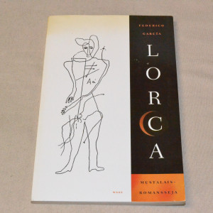Federico Garcia Lorca Mustalaisromansseja