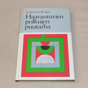 Jorge Luis Borges Haarautuvien polkujen puutarha