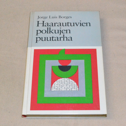 Jorge Luis Borges Haarautuvien polkujen puutarha
