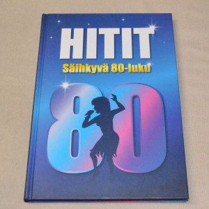 Hitit - Säihkyvä 80-luku