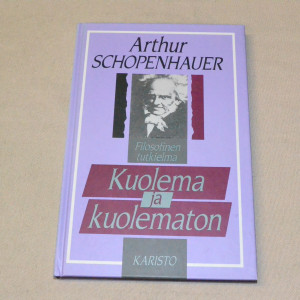 Arthur Schopenhauer Kuolema ja kuolematon