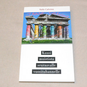 Italo Calvino Kuusi muistiota seuraavalle vuosituhannelle