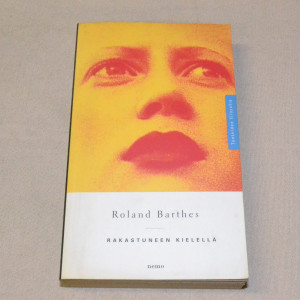 Roland Barthes Rakastuneen kielellä